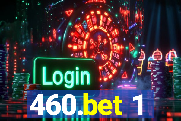 460.bet 1